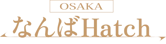 OSAKA なんばHatch